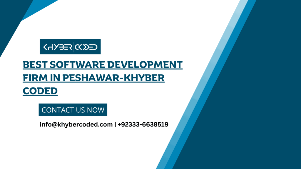 Best Software Development Firm in Peshawar-Khyber Coded​