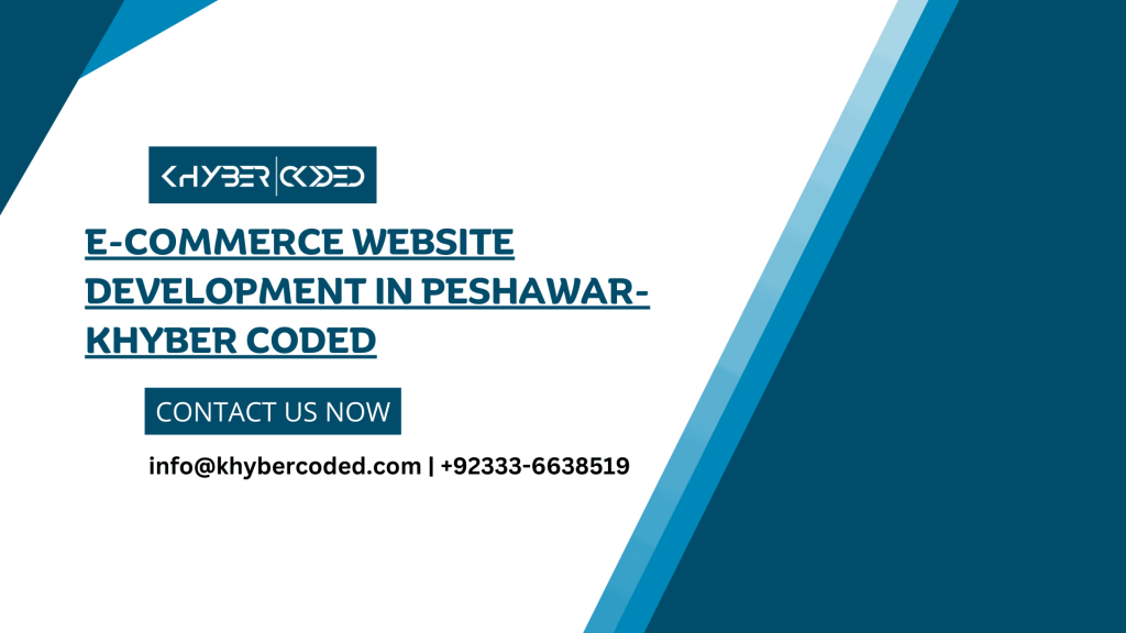 E-commerce Website Development in Peshawar-Khyber Coded​