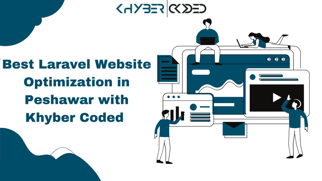 Best Laravel Website Optimization in Peshawar with Khyber Coded