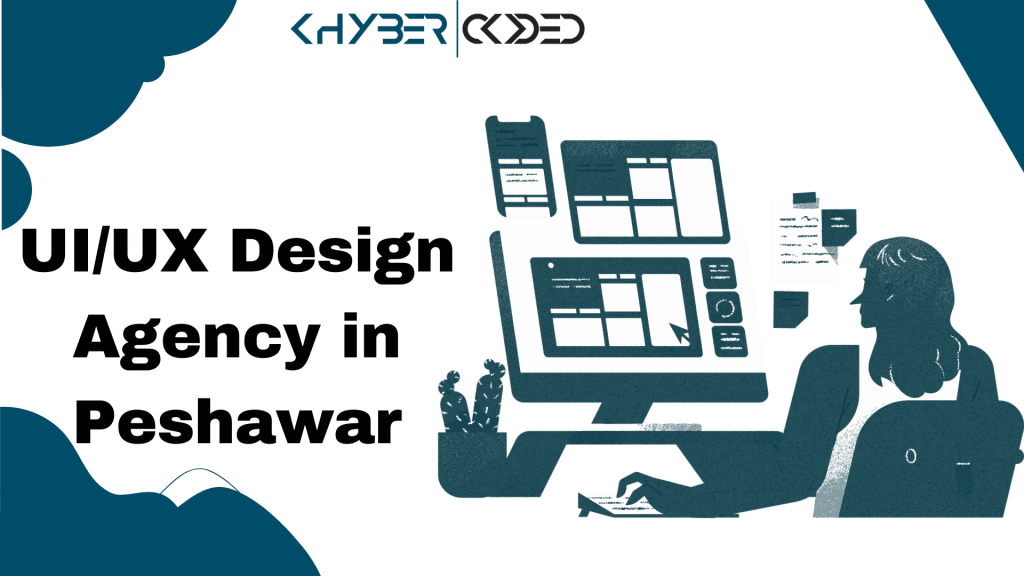 UI/UX Design Agency in Peshawar: